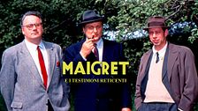 Maigret e i testimoni reticenti