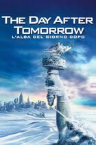 The day after tomorrow - L'alba del giorno dopo