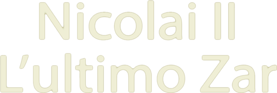 Nicolai II: L'ultimo zar - Film Mediaset Infinity