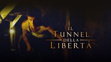 Il tunnel della libertà