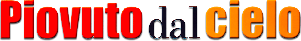 Piovuto dal cielo - Film Mediaset Infinity