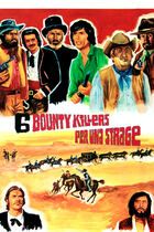 Sei bounty killers per una strage