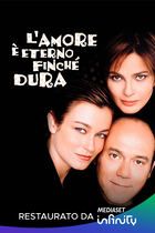 L'amore è eterno finchè dura