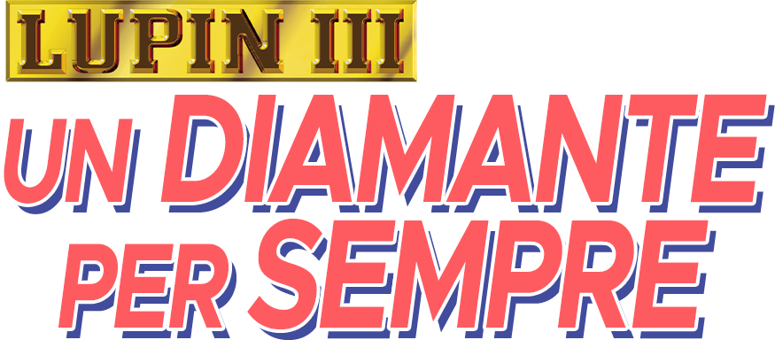 Lupin III: un diamante per sempre - Film Mediaset Infinity