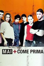 Mai + come prima