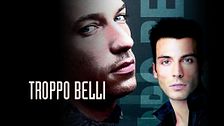 Troppo belli
