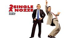 2 single a nozze - Wedding crashers