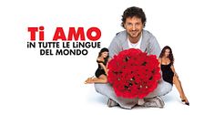 Ti amo in tutte le lingue del mondo