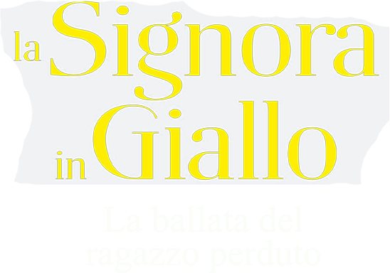 La signora in giallo: la ballata del ragazzo perduto - Film Mediaset Infinity