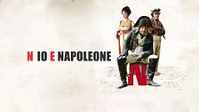 N - Io e Napoleone