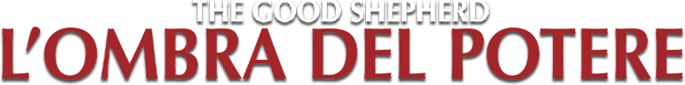 The good shepherd  - L'ombra del potere - Film Mediaset Infinity