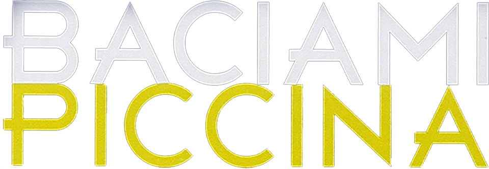 Baciami piccina - Film Mediaset Infinity