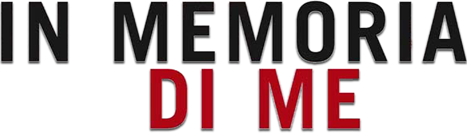 In memoria di me - Film Mediaset Infinity