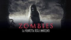 Zombies - La vendetta degli innocenti
