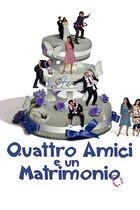 Quattro amici e un matrimonio