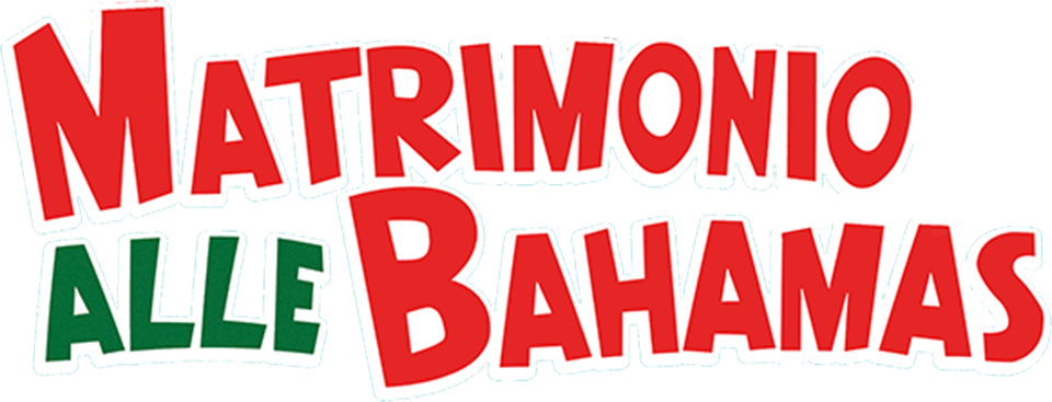Matrimonio alle Bahamas - Film Mediaset Infinity
