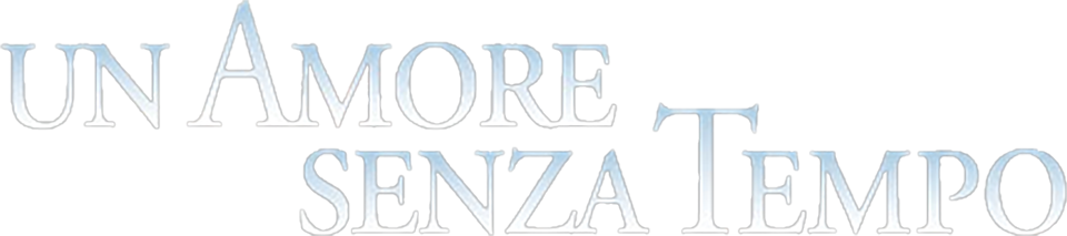 Un amore senza tempo - Film Mediaset Infinity
