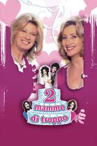 Due mamme di troppo
