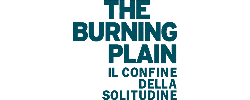 The Burning Plain - Il confine della solitudine - Film Mediaset Infinity