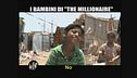 CASCIARI: I bambini di The Millionaire