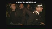 PELAZZA: In rivolta contro i rom