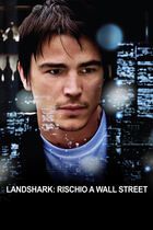 Land Shark: Rischio a Wall Street
