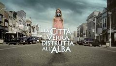 La città verrà distrutta all'alba