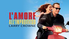 L'amore all'improvviso - Larry Crowne