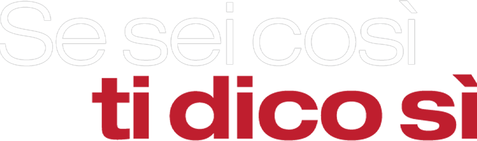 Se sei così, ti dico sì - Film Mediaset Infinity
