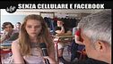 LUCCI: Senza cellulare e Facebook