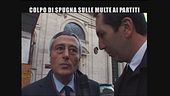 CALABRESI: Colpo di spugna alle multe dei partiti