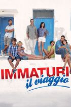 Immaturi - Il viaggio