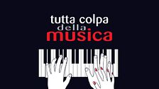 Tutta colpa della musica