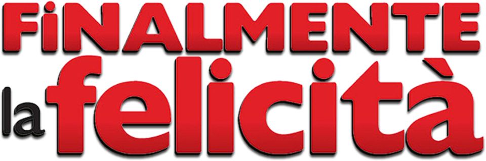 Finalmente la felicita' - Film Mediaset Infinity