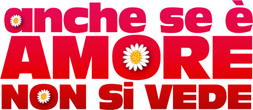 Anche se è amore non si vede - Film Mediaset Infinity