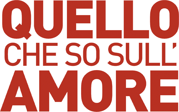 Quello che so sull'amore - Film Mediaset Infinity