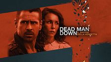 Dead man down: il sapore della vendetta