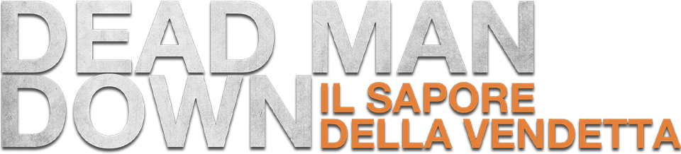 Dead man down: il sapore della vendetta - Film Mediaset Infinity