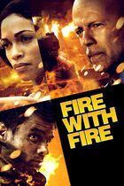 Fire with fire