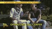 Call center: abbonamenti non richiesti