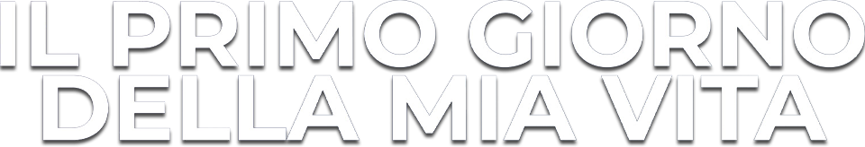 Il primo giorno della mia vita - Film Mediaset Infinity