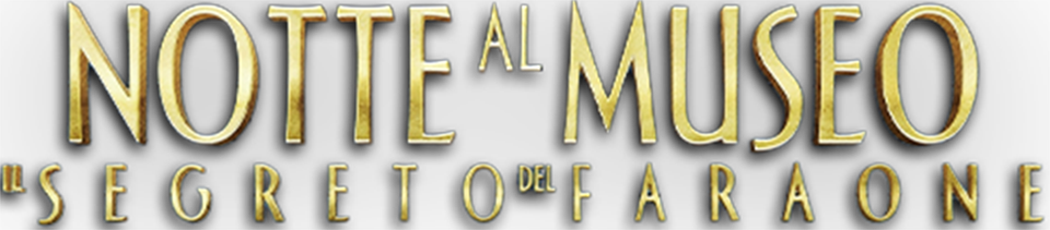 Una notte al museo 3 - Il segreto del faraone - Film Mediaset Infinity