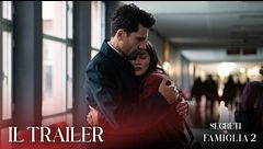 Segreti di famiglia 2: il trailer