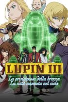 Lupin III: la principessa della brezza, la città nascosta nel cielo