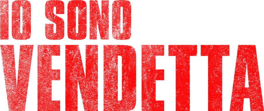 Io sono vendetta - Film Mediaset Infinity