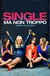 Trailer - Single ma non troppo