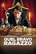 Trailer - Quel bravo ragazzo