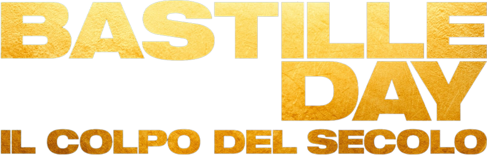 Bastille day: Il colpo del secolo - Film Mediaset Infinity