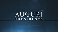 Auguri Presidente