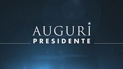 Auguri Presidente